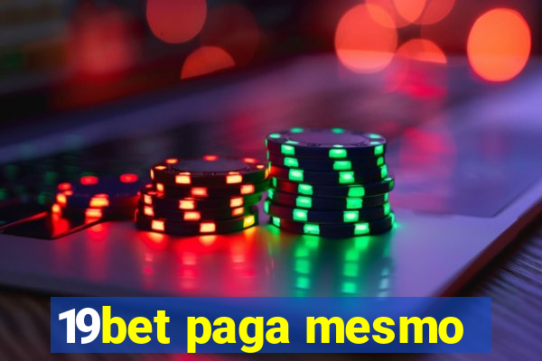 19bet paga mesmo